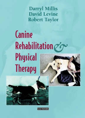 Canine rehabilitation & physical therapy; Darryl Millis, David Levine, Robert A. Taylor; 2004