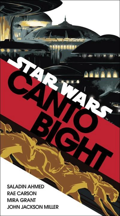 Canto Bight (Star Wars); Saladin, Carson, Rae, Grant, Mira, Miller,  John Jack Ahmed; 2018