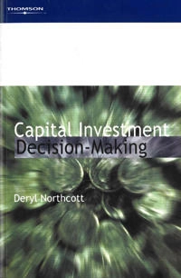 Capital investment decision-making; Deryl Northcott; 1998