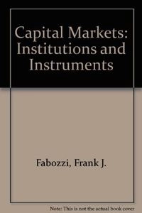 Capital Markets; Frank J. Fabozzi, Franco Modigliani; 1995