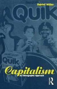 Capitalism : an ethnographic approach; Daniel Miller; 1997