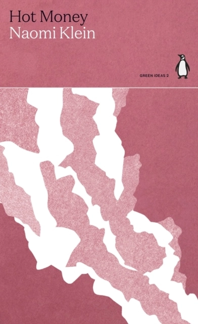 Capitalism vs the Climate; Naomi Klein; 2021