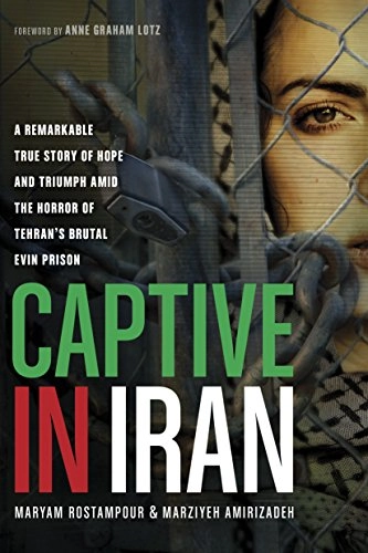 Captive in Iran; Maryam Rostampour; 2014