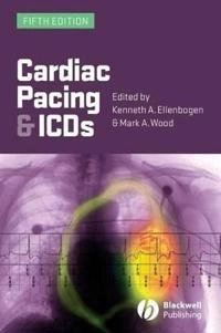 Cardiac Pacing and ICDs; Kenneth A. Ellenbogen, Mark A. Wood; 2008