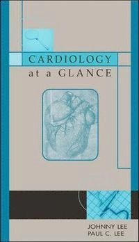 Cardiology at a Glance; Johnny Lee; 2002