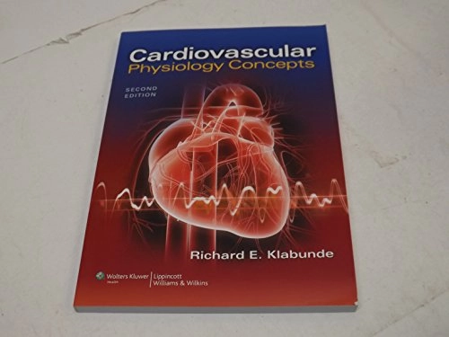 Cardiovascular physiology concepts; Richard E. Klabunde; 2012