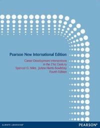 Career development interventions in the 21st century; Spencer G. Niles; 2014
