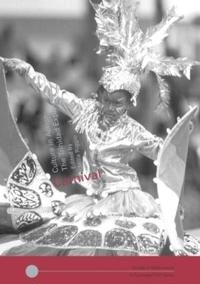 Carnival : culture in action : the Trinidad experience; Milla Cozart. Riggio; 2004