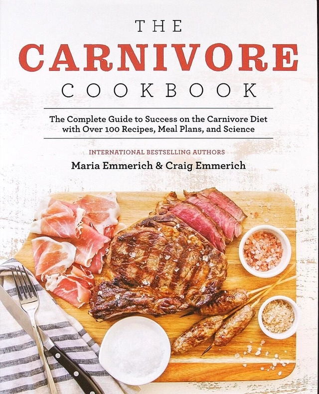 Carnivore Cookbook; Maria Emmerich, Craig Emmerich; 2020