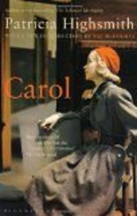 Carol; Patricia Highsmith; 2010