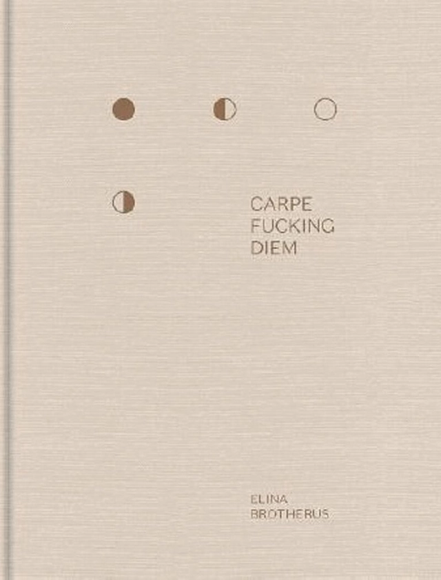 Carpe Fucking Diem; Elina Brotherus; 2015