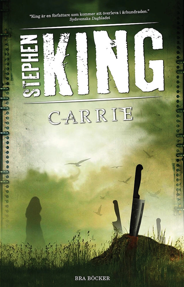 Carrie : en rysare om det undermedvetnas krafter; Stephen King; 2010