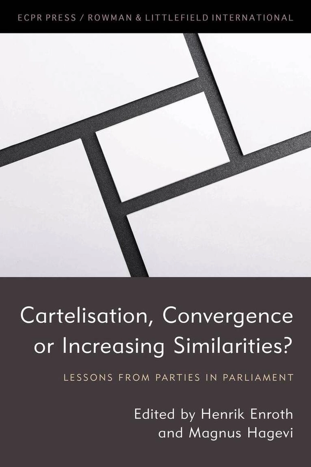 Cartelisation, convergence or increasing similarities? : lessons from parties in parliament; Henrik Enroth; 2018