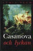 Casanova och lyckan; Lydia Flem; 1999