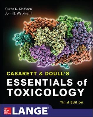 Casarett & Doull's essentials of toxicology; Curtis D. Klaassen, John B. Watkins, Louis J. Casarett; 2010