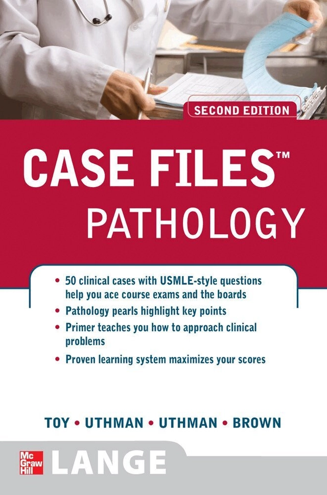 Case Files Pathology; Eugene Toy, Margaret Uthman, Edward Uthman, Earl Brown; 2008