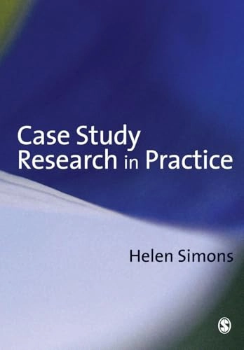 Case study research in practice; Helen Simons; 2009