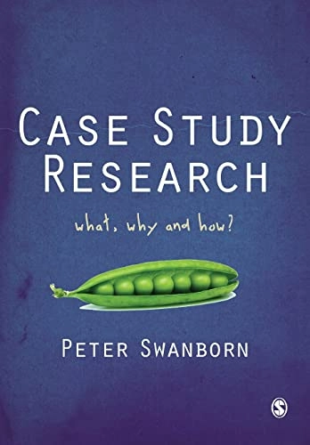 Case study research : what, why and how?; P. G. Swanborn; 2010