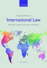 Cases and materials on international law; Martin Dixon; 2016