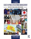 Cases in public relations management : the rise of social media and activism; Patricia Swann; 2014