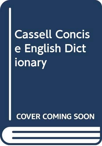 Cassell concise English dictionary; E.m. Kirkpatrick; 1994