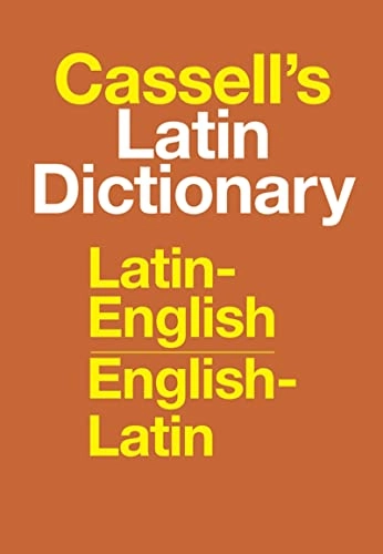 Cassell's Latin dictionary : Latin-English, English-Latin; Donald Penistan. Simpson; 1977