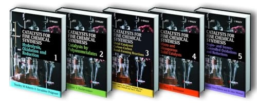 Catalysts for Fine Chemical Synthesis, Volumes 1-5, Set,; Roberts; 2007
