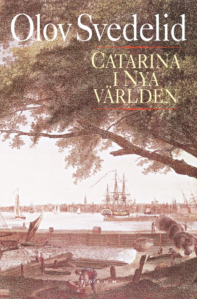Catarina i Nya världen; Olov Svedelid; 2003