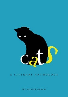 Cats: A Literary Anthology; Carolyn M. Jones; 2015