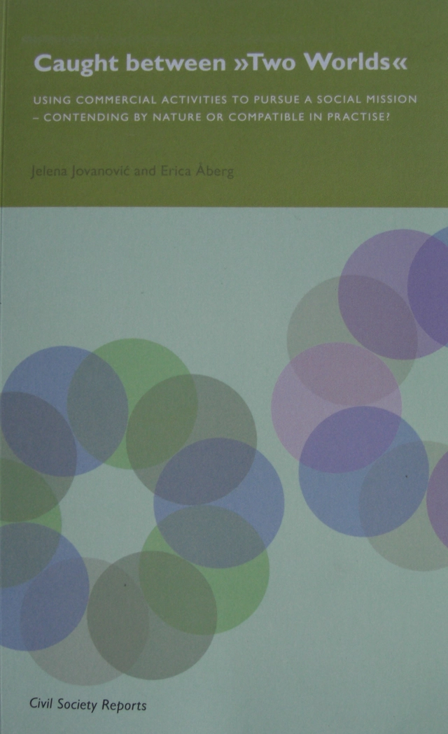 Caught between "Two Worlds" : using commercial activities to pursue a social mission - contending by nature or compatible in practise? : a case study of Stockholms Stadsmission SecondHand; Jelena Jovanovic; 2015