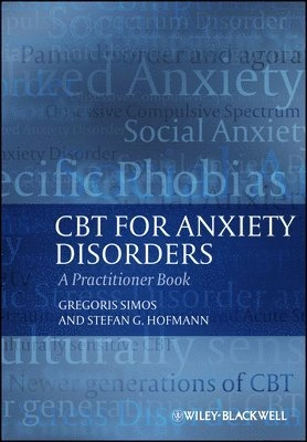 CBT For Anxiety Disorders; Gregoris Simos, Stefan G. Hofmann; 2013