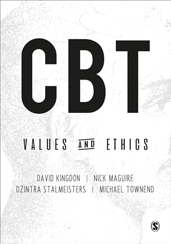 CBT : values and ethics; David Kingdon; 2017