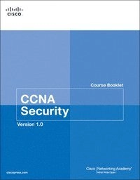 CCNA Security Course Booklet; Cisco Networking Academy; 2009