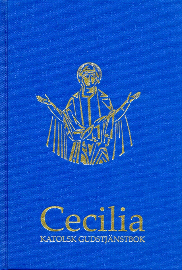 Cecilia : katolsk gudstjänstbok (stor stil); Ulf Samuelsson; 2013