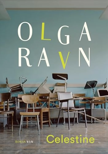 Celestine; Olga Ravn; 2016