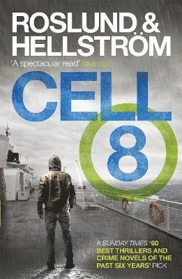 Cell 8; Anders Roslund, Börge Hellström, Kari Dickson; 2011