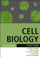 Cell Biology: A Short Course; Stephen R. Bolsover; 2004