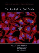 Cell survival and cell death; Eric H. Baehrecke, Sally Kornbloth, Douglas R. Green, Guy Salvesen; 2013