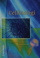 Cellbiologi; C Erlanson-Albertsson, U Gullberg; 2002