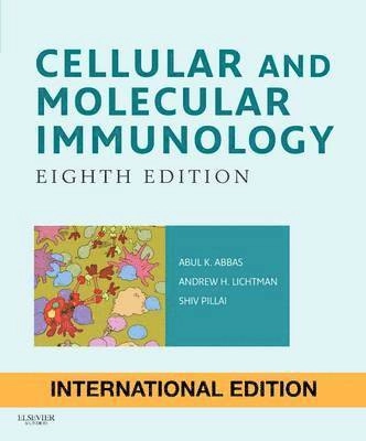 Cellular and Molecular Immunology; Abul K Abbas, Andrew H H Lichtman, Shiv Pillai; 2014