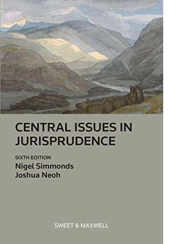 Central issues in jurisprudence : justice, law and rights; (Nigel E.) N. E. Simmonds; 2022