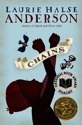 Chains; Laurie Halse Anderson; 2017