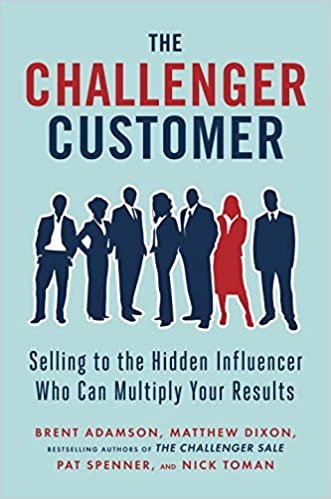Challenger Customer; Brent Adamson, Matthew Dixon, Pat Spenner, Nick Toman; 2015