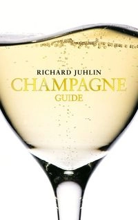 Champagne Guide; Richard Juhlin; 2008