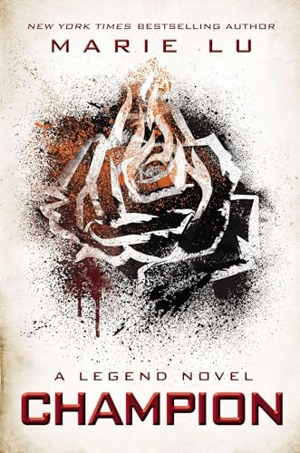Champion : a Legend novel; Marie Lu; 2014