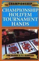Championship Hold'em Tournament Hands: A Hand By Hand Strategy Guide to Win; Tom McEvoy, T.J. Cloutier; 2005