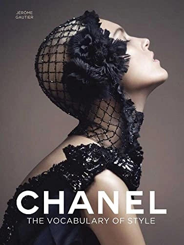 Chanel : the vocabulary of style; Jérôme. Gautier; 2011