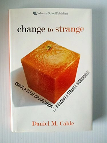 Change to Strange; Daniel Cable; 2007