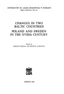 Changes in two Baltic countries : Poland and Sweden in the XVIIIth century; Edmund Cieślak, Henryk Olszewski; 1990