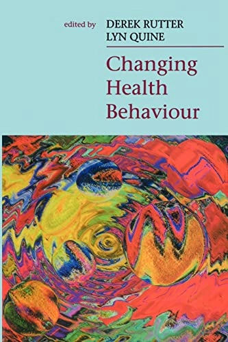 Changing health behaviour : intervention and research with social cognition models; Jill Rutter, Derek Rutter; 2002